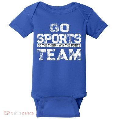 Cool Gift Go Sports Do The Thing Win The Points Team Gift Baby Bodysuit
