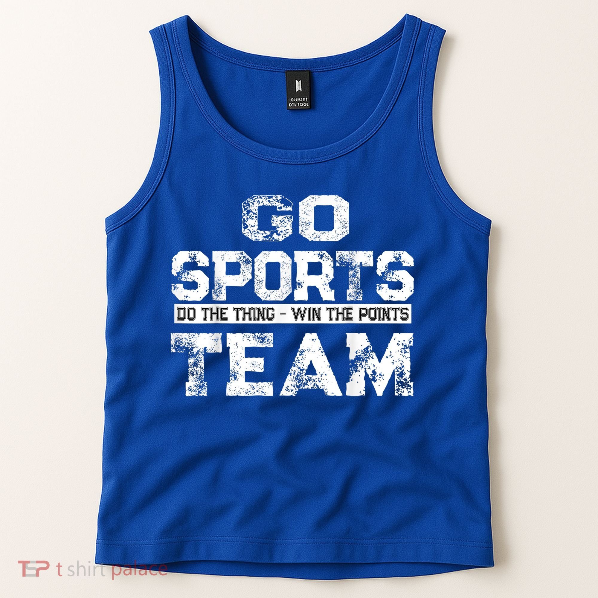 Cool Gift Go Sports Do The Thing Win The Points Team Gift Tank Top
