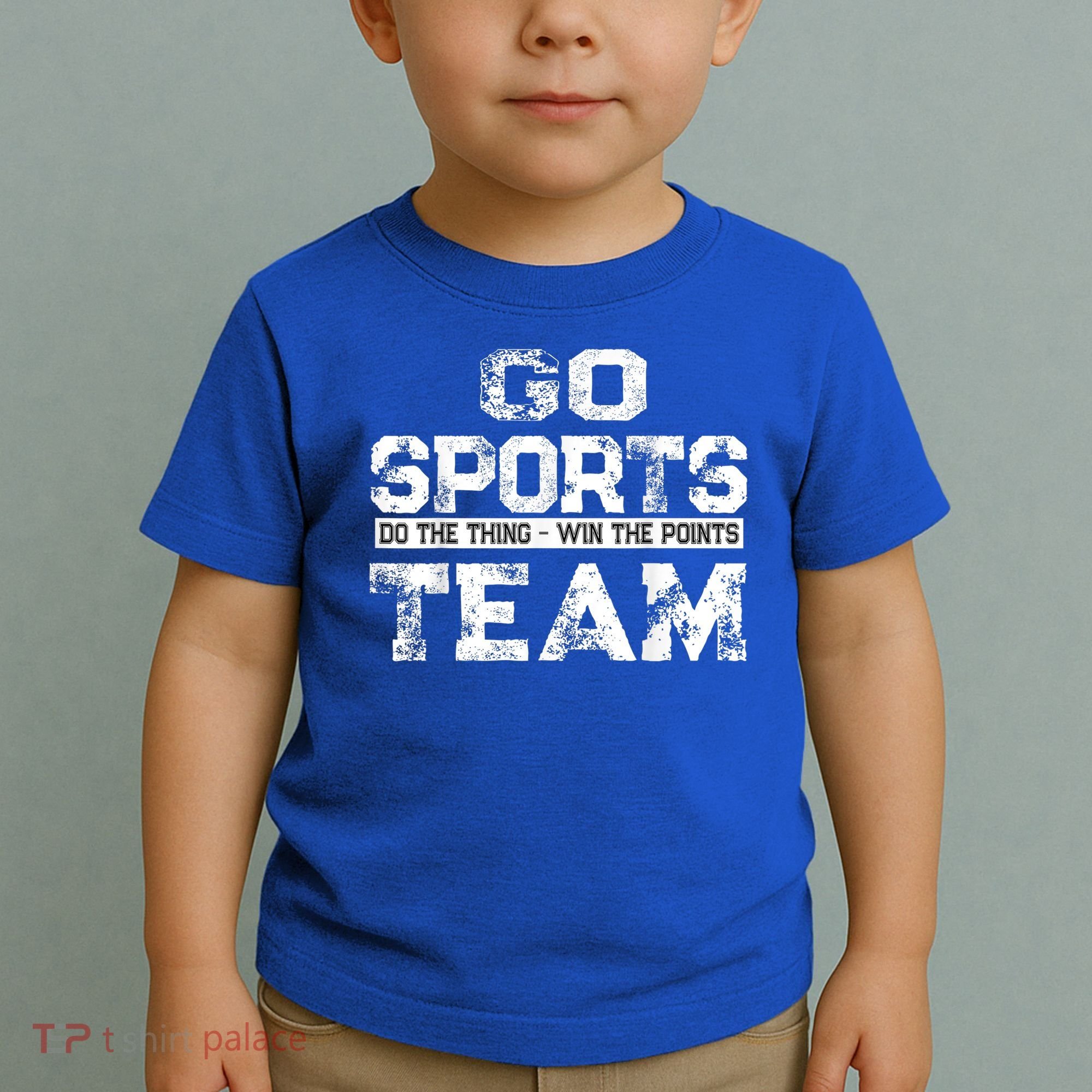 Cool Gift Go Sports Do The Thing Win The Points Team Gift Toddler T-Shirt