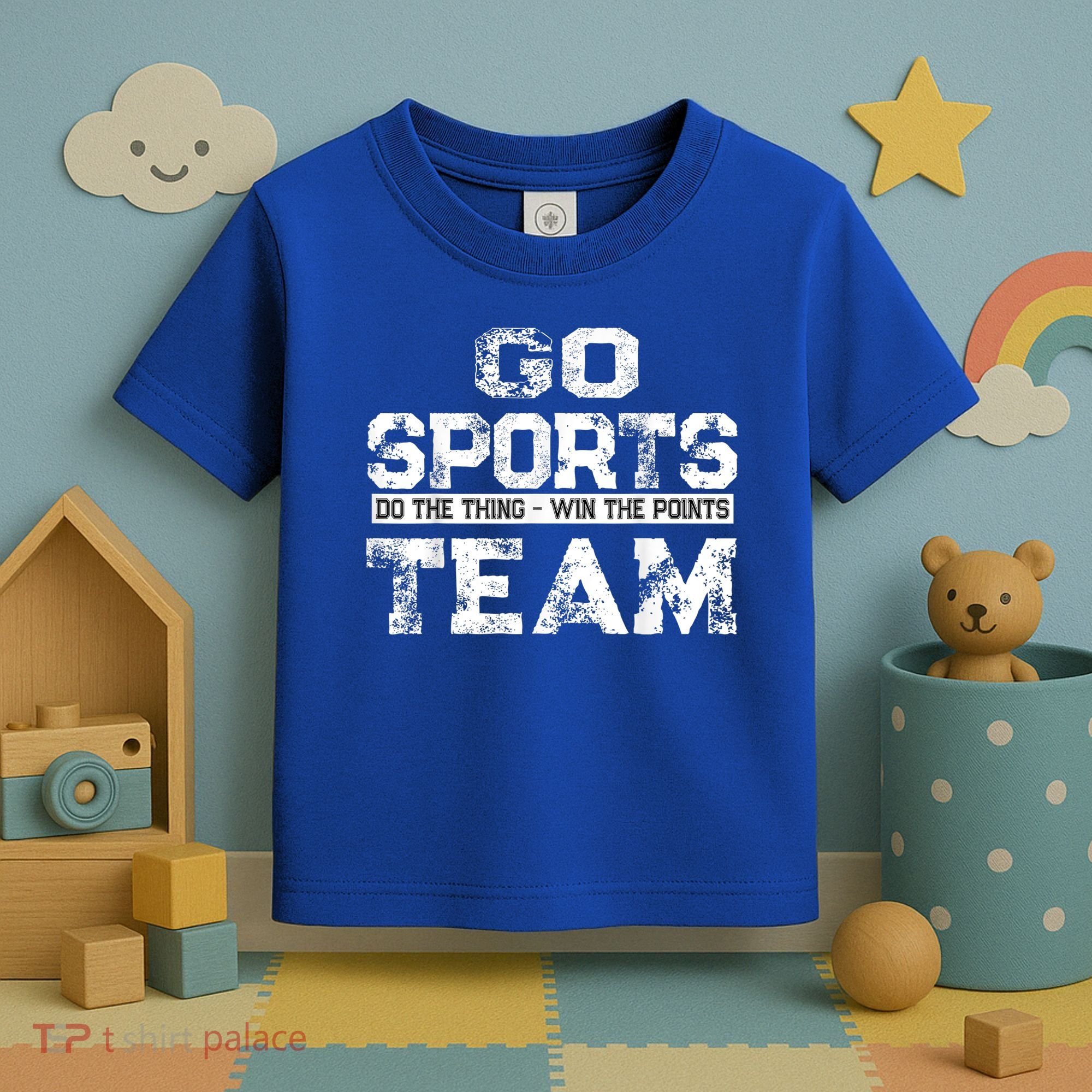 Cool Gift Go Sports Do The Thing Win The Points Team Gift Toddler T-Shirt