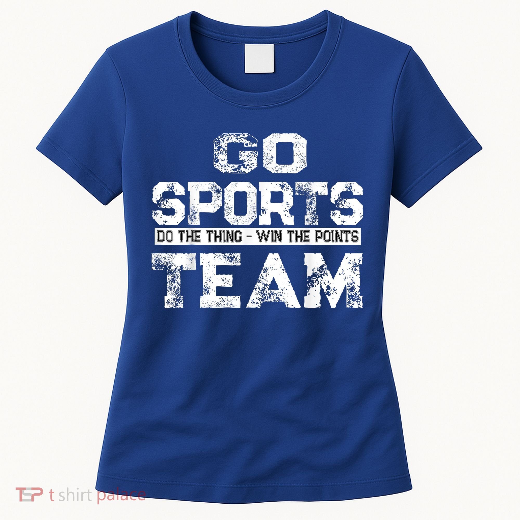 Cool Gift Go Sports Do The Thing Win The Points Team Gift Women's T-Shirt