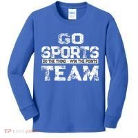 Cool Gift Go Sports Do The Thing Win The Points Team Gift Kids Long Sleeve Shirt thumb 0
