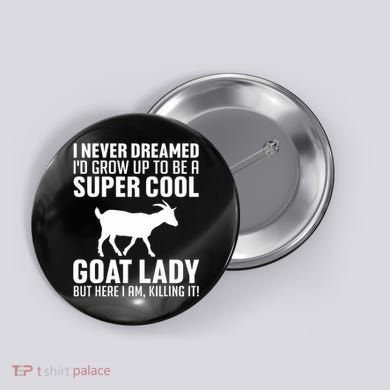 Cool Goats Goat Whisperer Pygmy Goat Animal Button