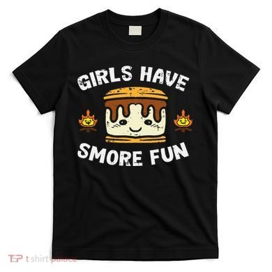 Camping Girl Have Smore Fun Camper T-Shirt