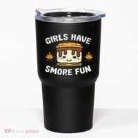 Camping Girl Have Smore Fun Camper Tumbler thumb 0