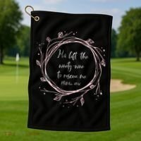 Christian Gift He Left The Ninety Nine To Rescue Me Golf Towel thumb 1