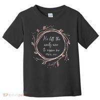 Christian Gift He Left The Ninety Nine To Rescue Me Toddler T-Shirt thumb 0