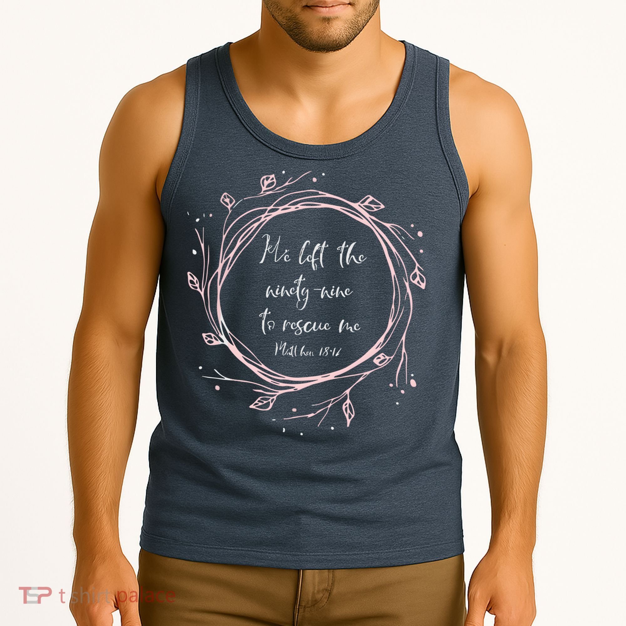 Christian Gift He Left The Ninety Nine To Rescue Me Tank Top