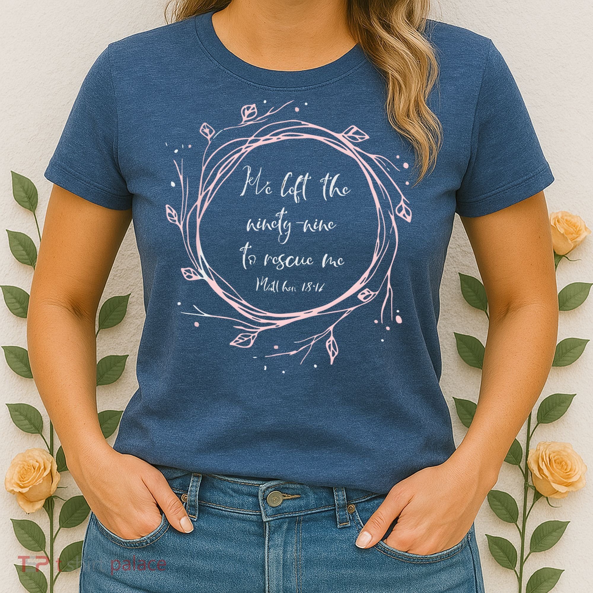 Christian Gift He Left The Ninety Nine To Rescue Me Women's T-Shirt