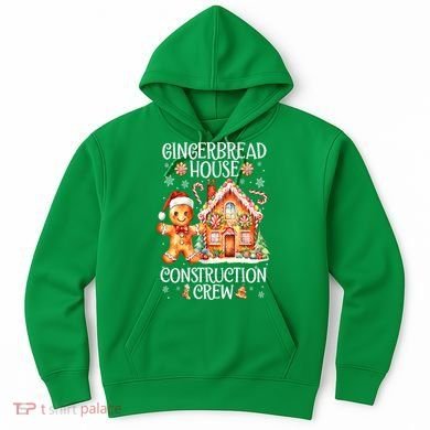 Christmas Gingerbread House Construction Xmas Crew Cookie Baking Gift Hoodie