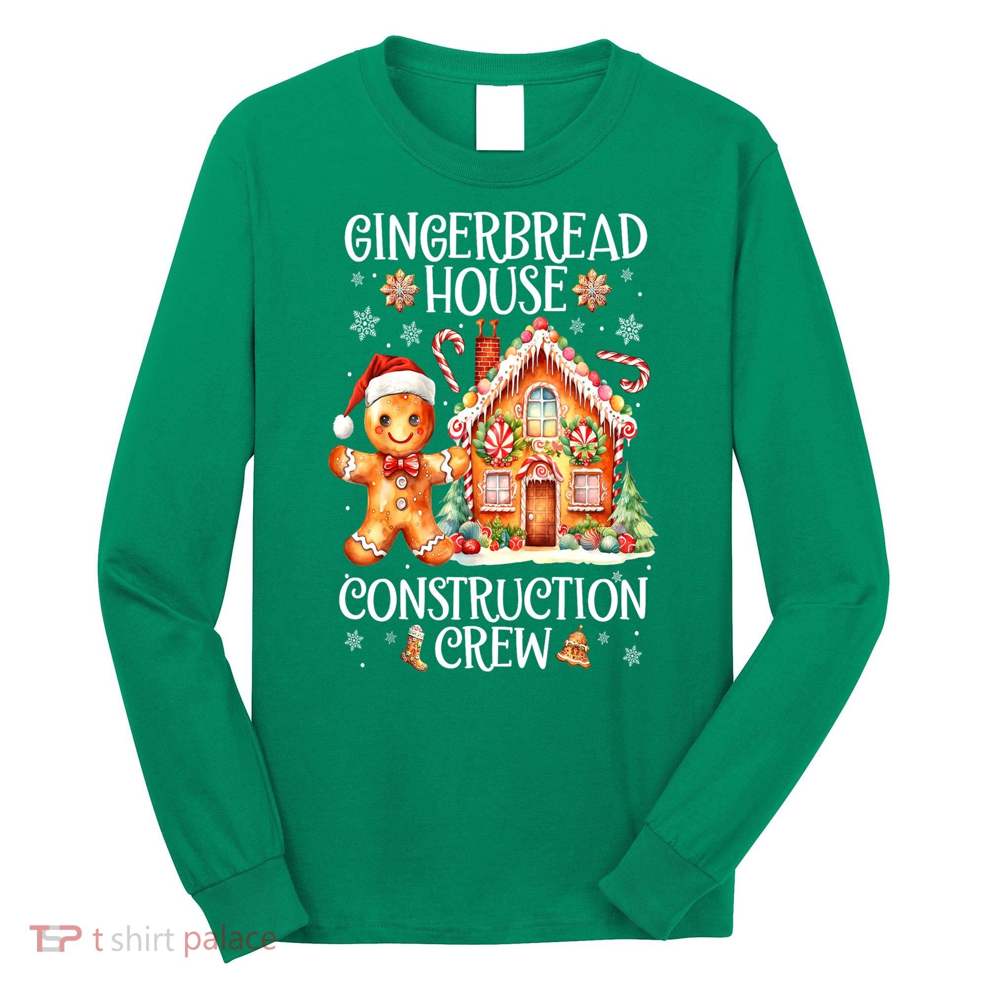 Christmas Gingerbread House Construction Xmas Crew Cookie Baking Gift Long Sleeve Shirt