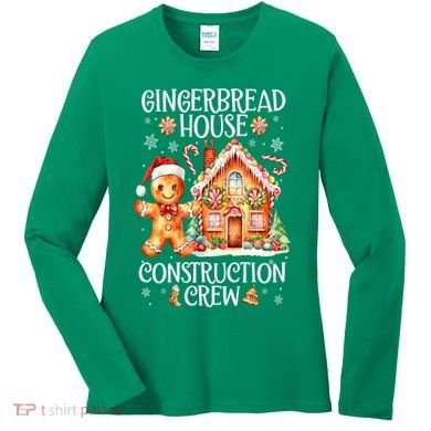 Christmas Gingerbread House Construction Xmas Crew Cookie Baking Gift Women's Long Sleeve Shirt