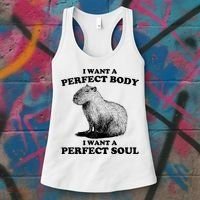 Capybara Gifts I Want A Perfect Body I Want A Perfect Soul Women's Tank Top thumb 3
