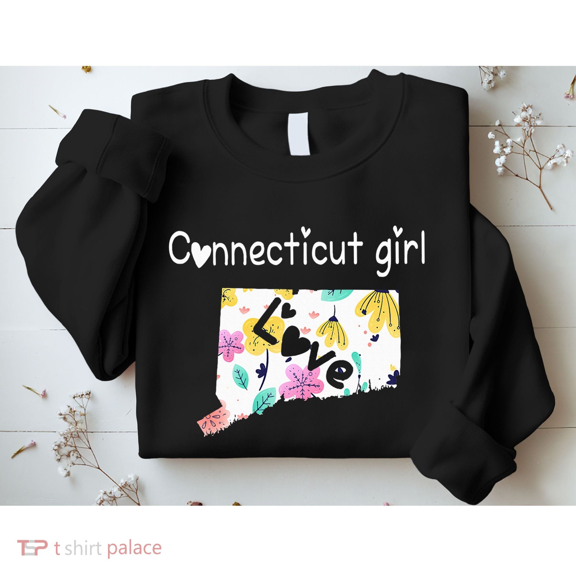 Connecticut Girl I Love Connecticut Home Sweatshirt