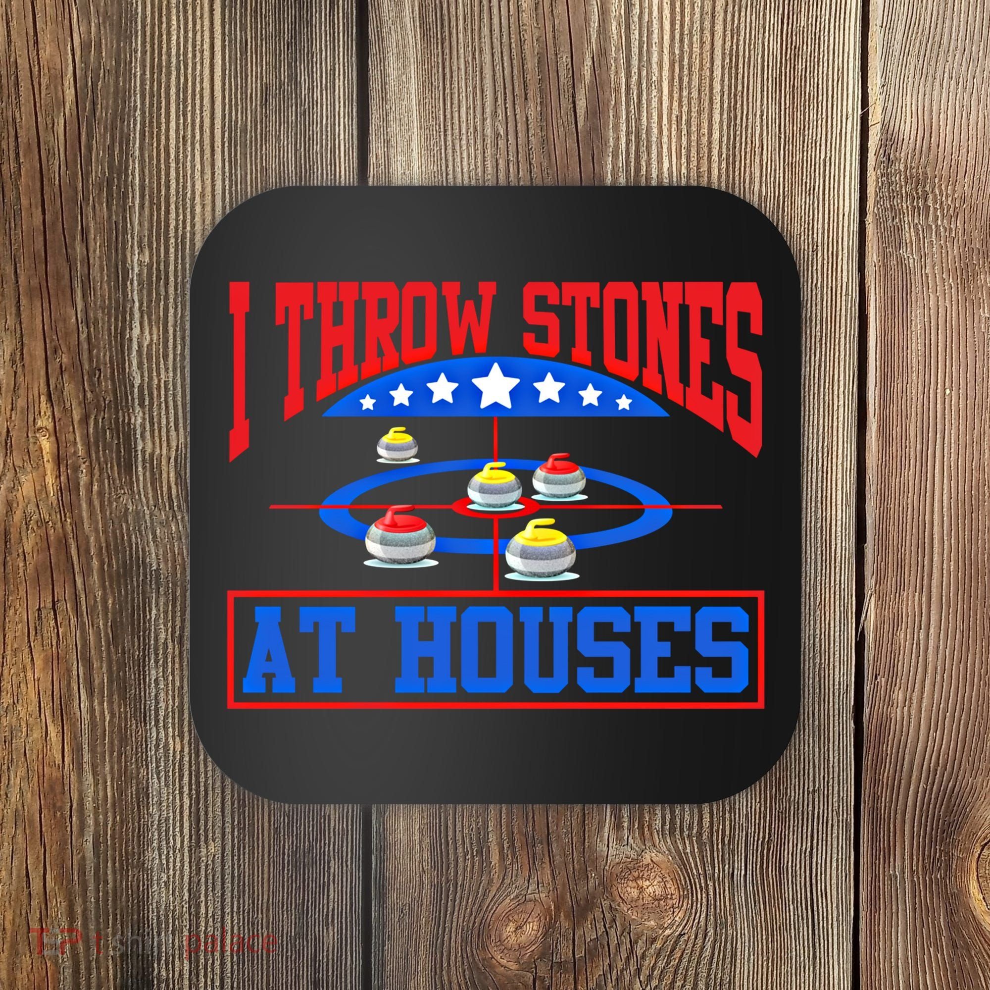 Curling Game I Throw Stones At Houses Curler Curling Great Gift Coaster