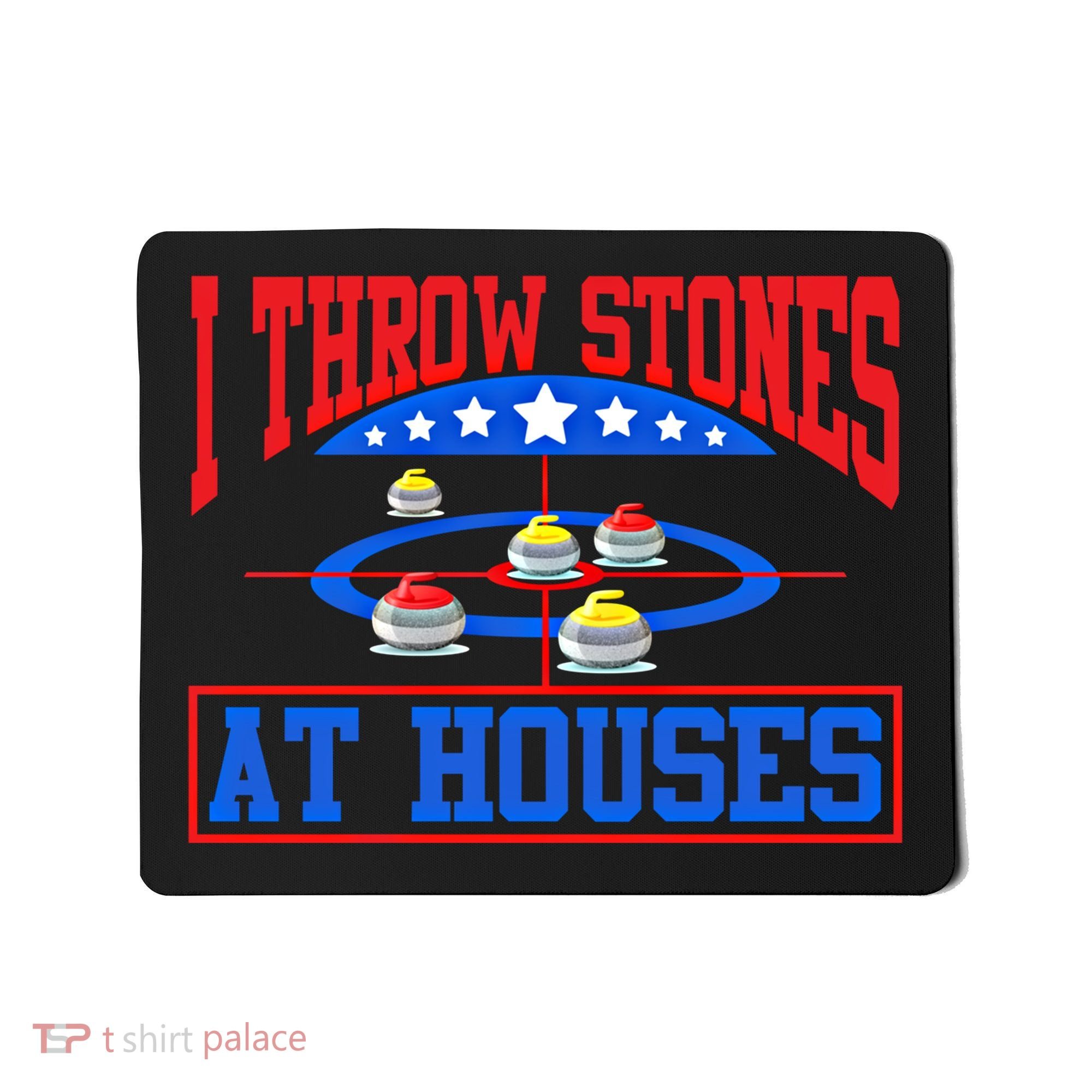 Curling Game I Throw Stones At Houses Curler Curling Great Gift Mousepad