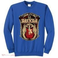 Classic Guitar I Know ItS Only Rock And Roll Crest Cute Gift Sweatshirt thumb 0