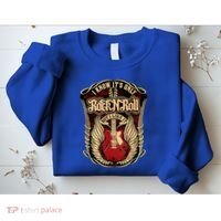 Classic Guitar I Know ItS Only Rock And Roll Crest Cute Gift Sweatshirt thumb 2