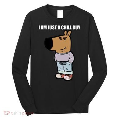 Chill Guy Long Sleeve Shirt