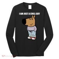 Chill Guy Long Sleeve Shirt thumb 0