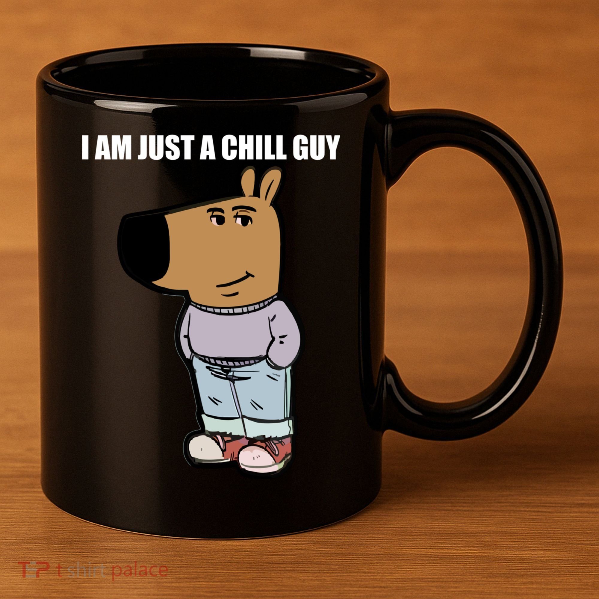 Chill Guy 11oz C Handle Ceramic Mug