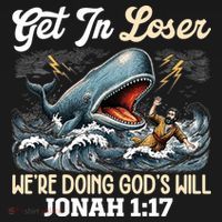 Christian Get In Loser We're Doing God's Will Bible Humor Coaster thumb 2