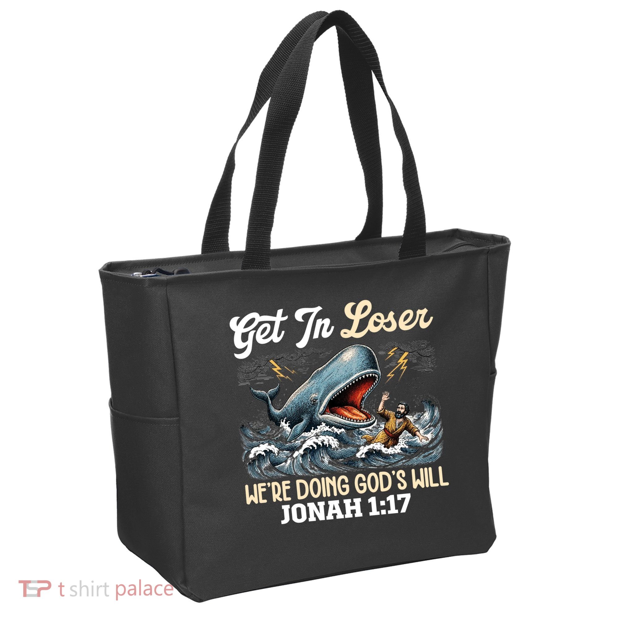 Christian Get In Loser We're Doing God's Will Bible Humor Tote Bag