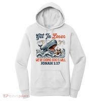 Christian Get In Loser We're Doing God's Will Bible Humor Women's Hoodie thumb 0