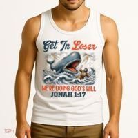 Christian Get In Loser We're Doing God's Will Bible Humor Tank Top thumb 3