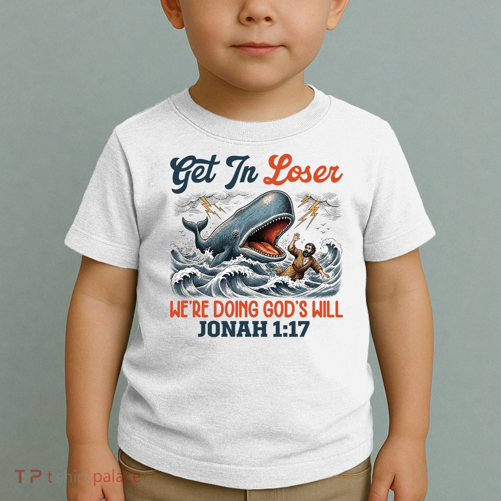 Christian Get In Loser We're Doing God's Will Bible Humor Toddler T-Shirt