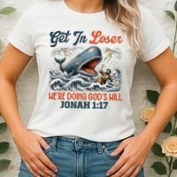 Christian Get In Loser We're Doing God's Will Bible Humor Women's T-Shirt thumb 2