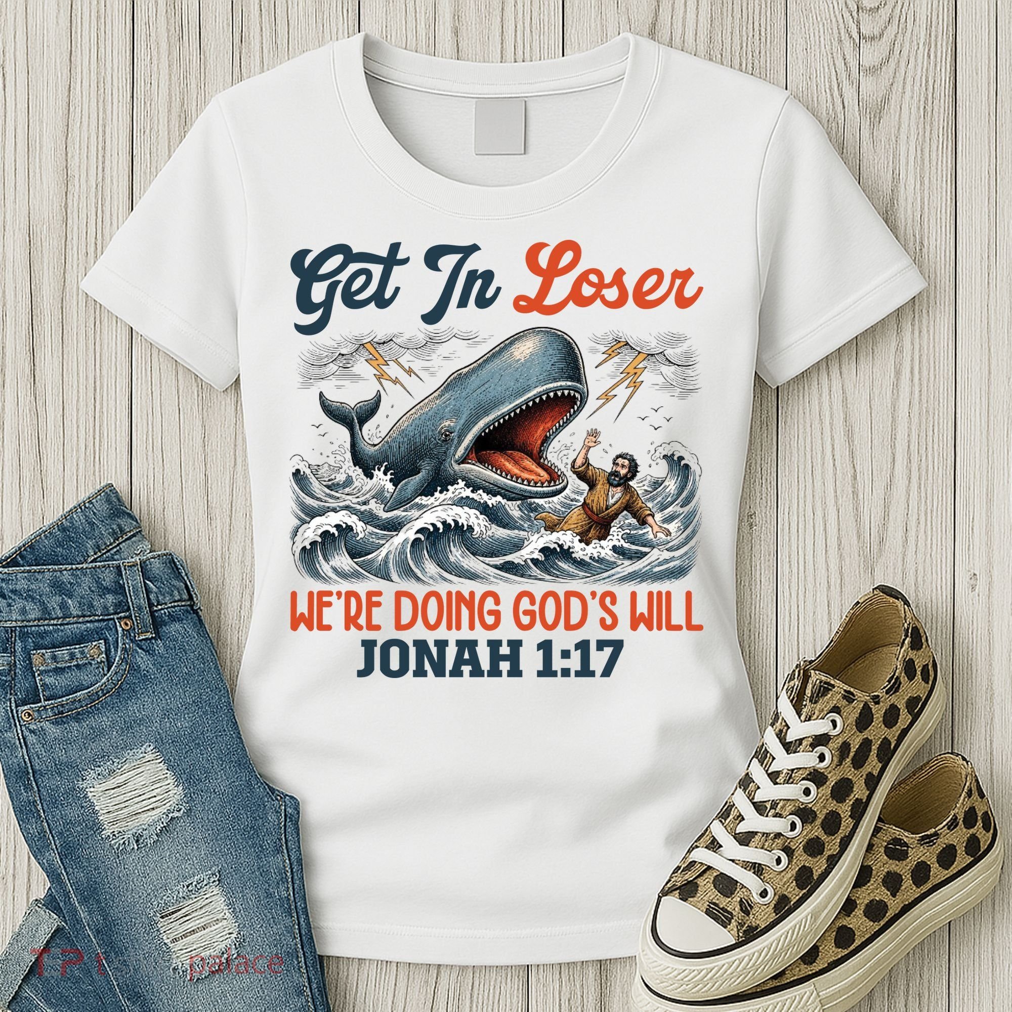 Christian Get In Loser We're Doing God's Will Bible Humor Women's T-Shirt