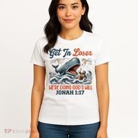 Christian Get In Loser We're Doing God's Will Bible Humor Women's T-Shirt thumb 4