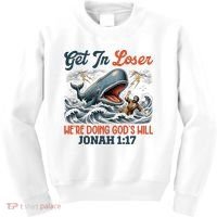 Christian Get In Loser We're Doing God's Will Bible Humor Kids Sweatshirt thumb 0