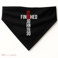 Christian Gift Idea It Is Finished Gospel Bible Verse USA-Made Doggie Bandana thumb 0