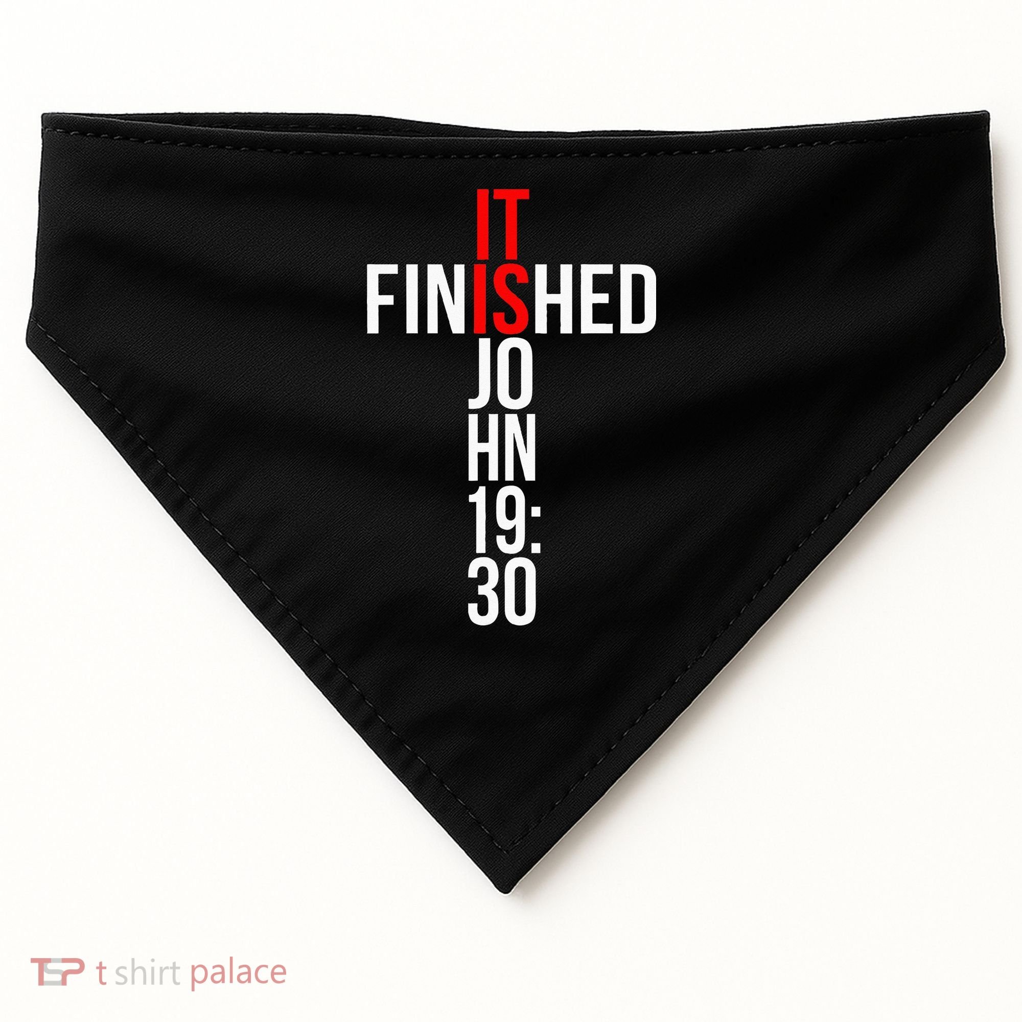 Christian Gift Idea It Is Finished Gospel Bible Verse USA-Made Doggie Bandana
