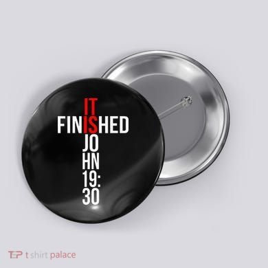 Christian Gift Idea It Is Finished Gospel Bible Verse Button