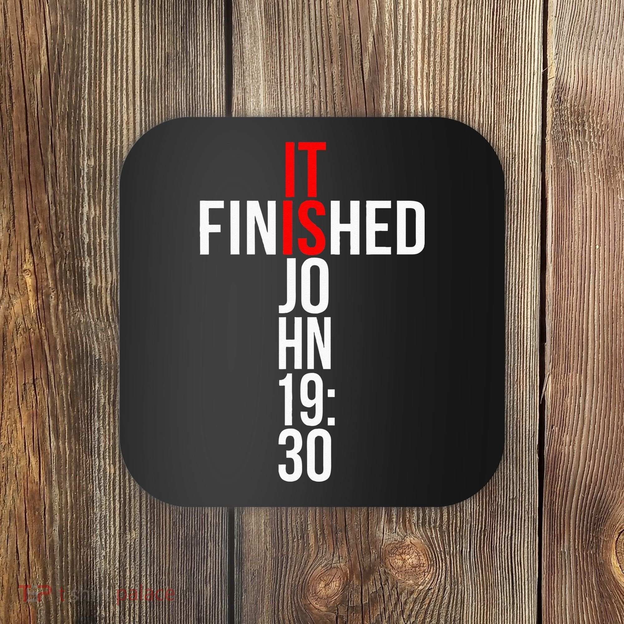 Christian Gift Idea It Is Finished Gospel Bible Verse Coaster
