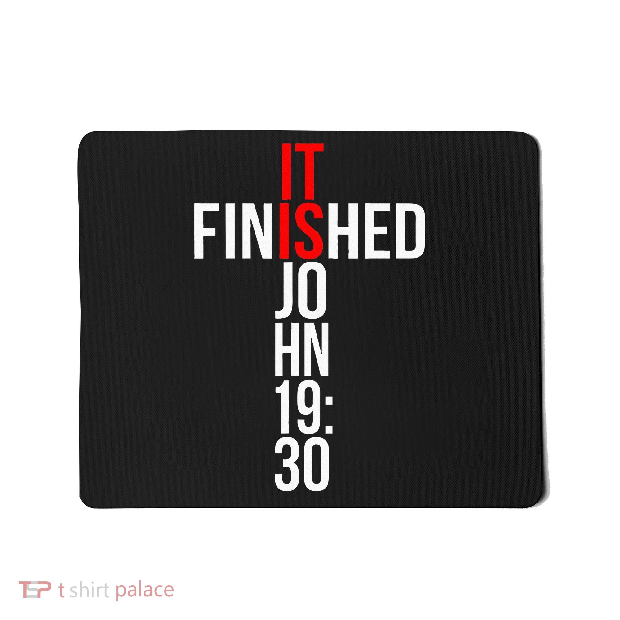Christian Gift Idea It Is Finished Gospel Bible Verse Mousepad