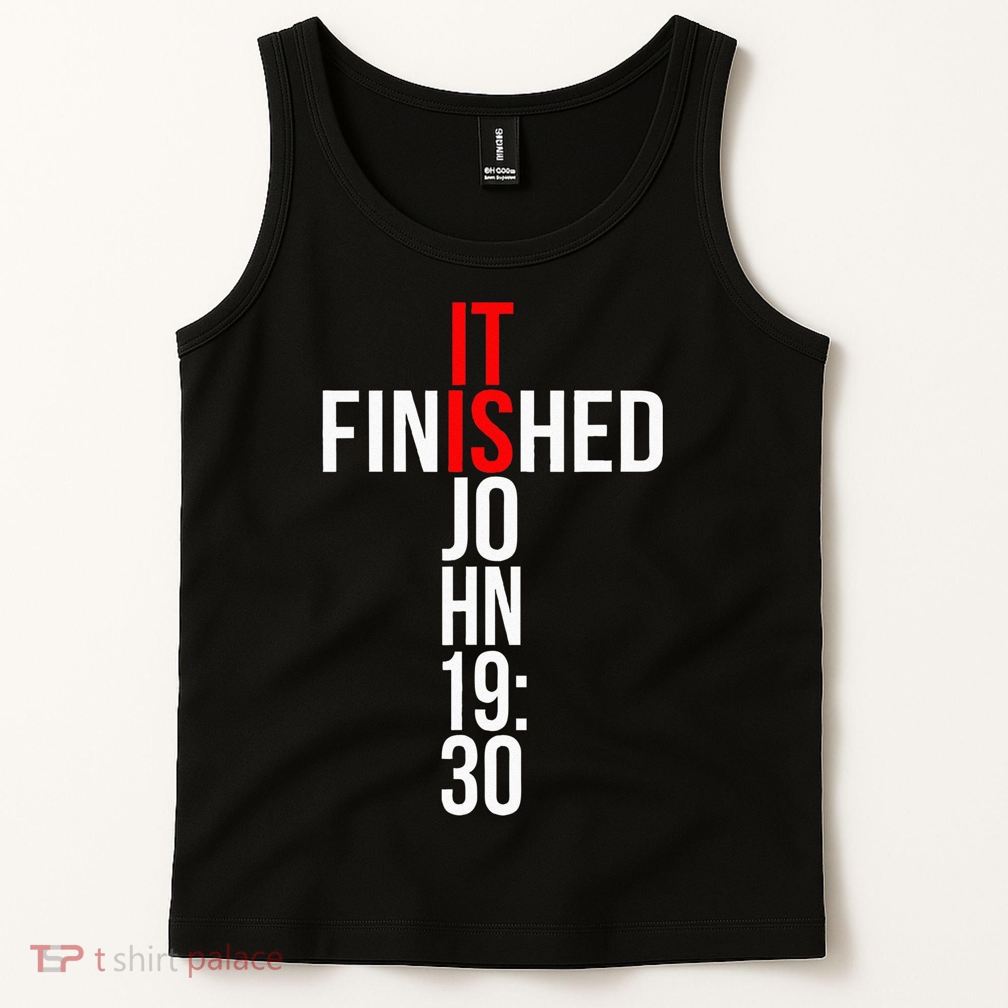 Christian Gift Idea It Is Finished Gospel Bible Verse Tank Top