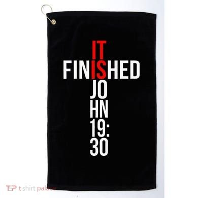 Christian Gift Idea It Is Finished Gospel Bible Verse Golf Towel