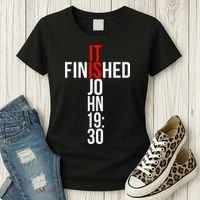 Christian Gift Idea It Is Finished Gospel Bible Verse Women's T-Shirt thumb 3
