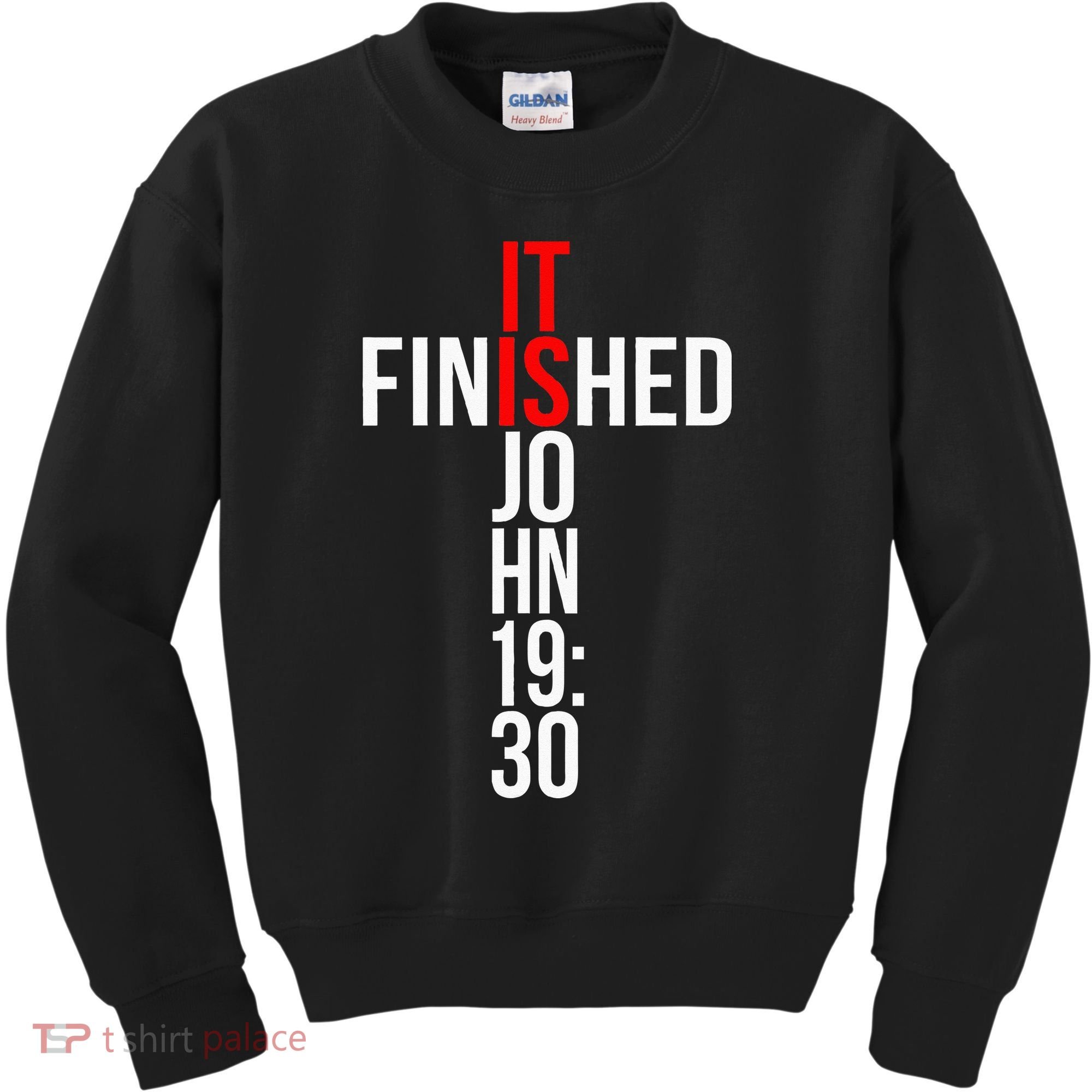 Christian Gift Idea It Is Finished Gospel Bible Verse Kids Sweatshirt