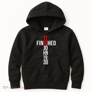 Christian Gift Idea It Is Finished Gospel Bible Verse Kids Hoodie