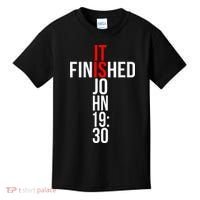 Christian Gift Idea It Is Finished Gospel Bible Verse Kids T-Shirt thumb 0
