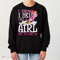 Cuet Gift I Ski Like A Girl Try To Keep Up Skier Funny Skiing Gift Women's Sweatshirt thumb 0