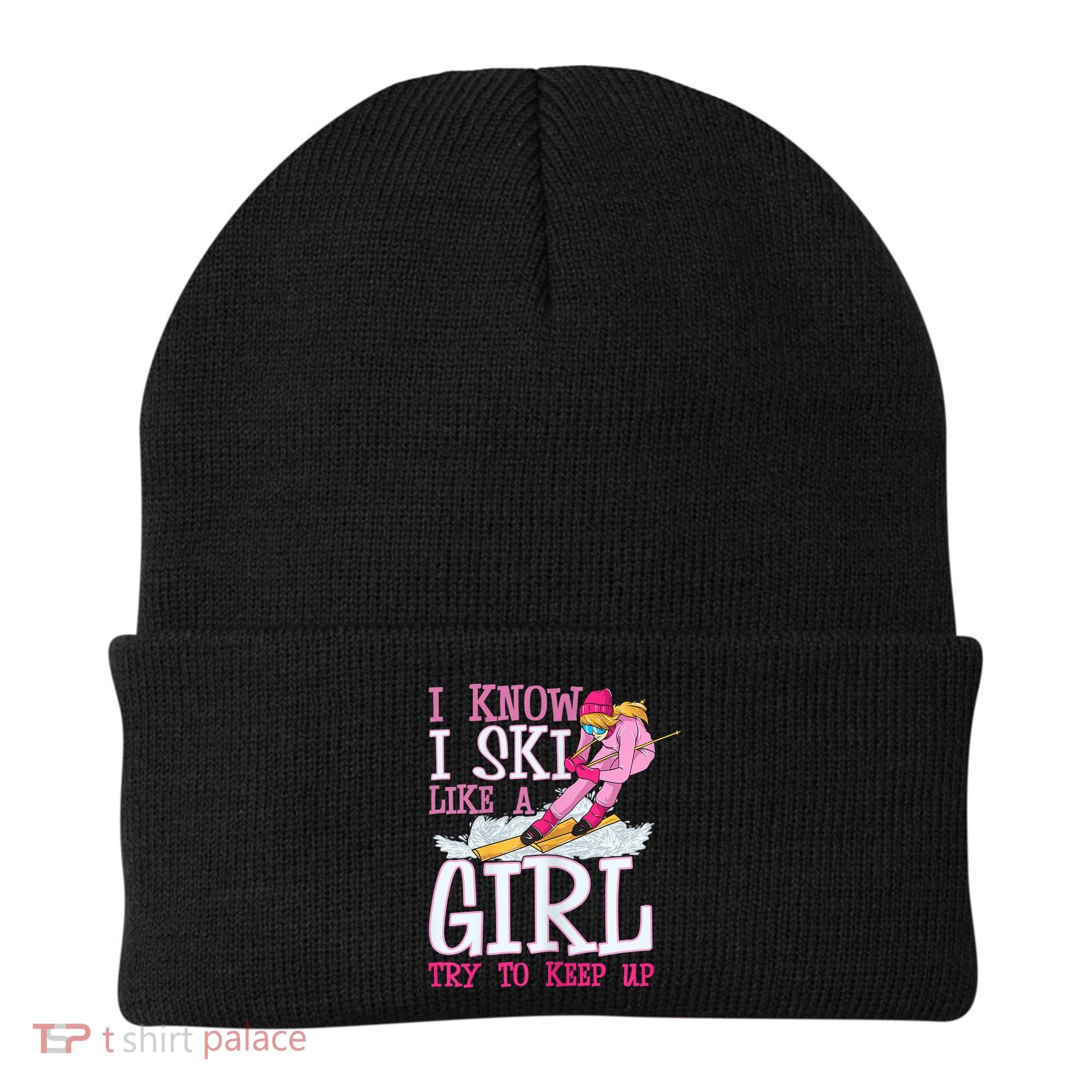 Cuet Gift I Ski Like A Girl Try To Keep Up Skier Funny Skiing Gift Beanie