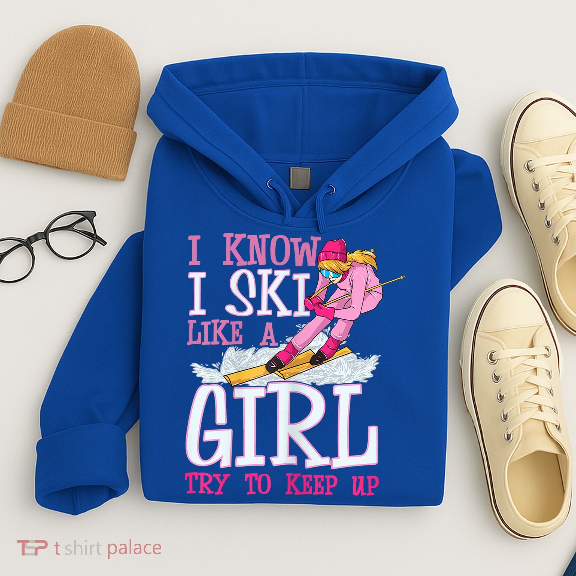 Cuet Gift I Ski Like A Girl Try To Keep Up Skier Funny Skiing Gift Hoodie