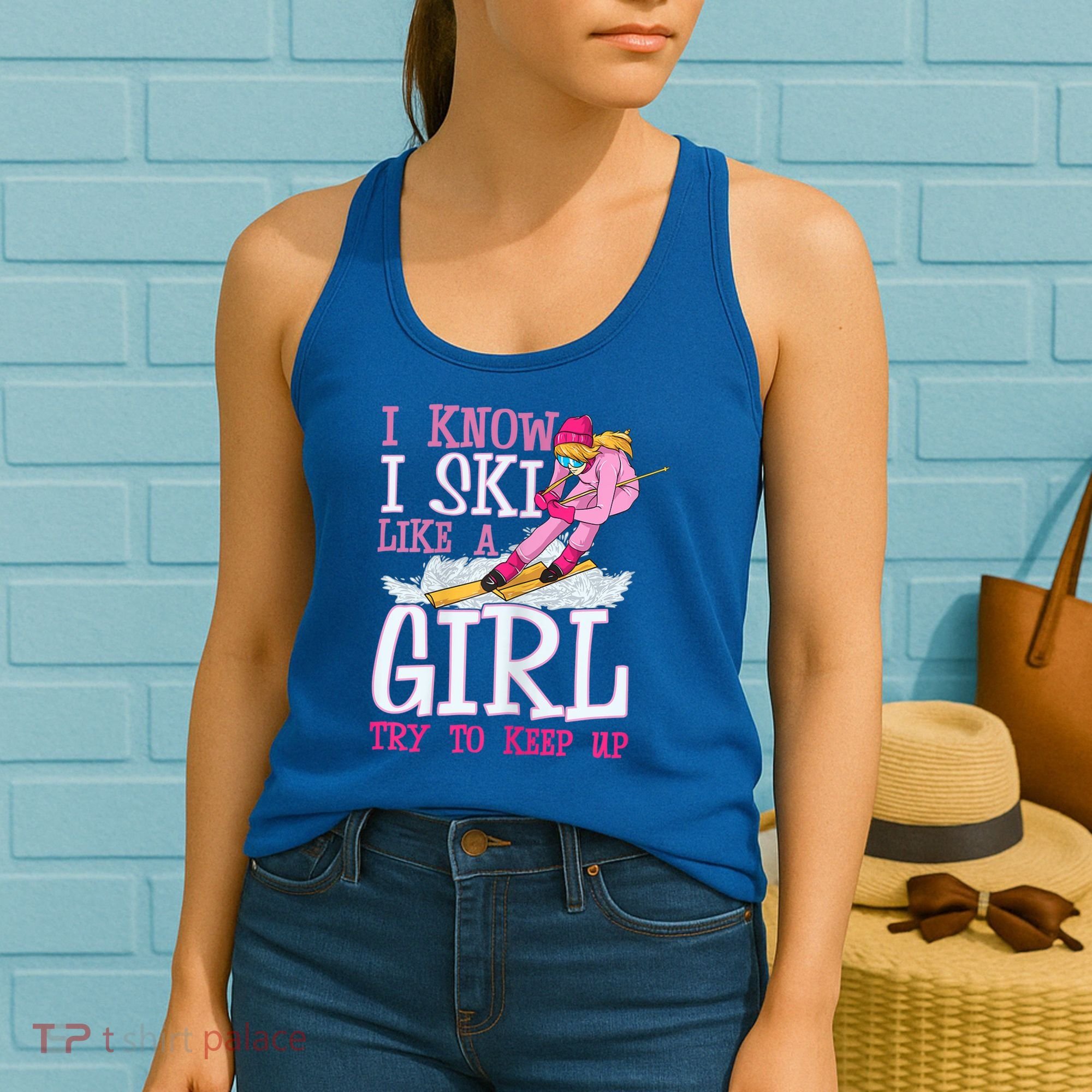 Cuet Gift I Ski Like A Girl Try To Keep Up Skier Funny Skiing Gift Women's Tank Top