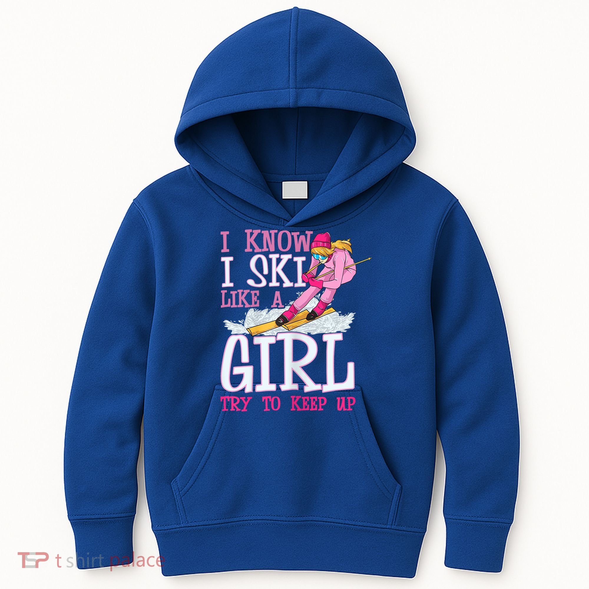 Cuet Gift I Ski Like A Girl Try To Keep Up Skier Funny Skiing Gift Kids Hoodie